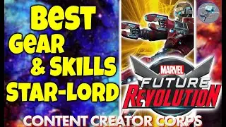 Best Gear & Skills - Star-Lord!! - Marvel Future Revolution