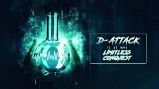 D-Attack ft. Last Word - Limitless Conquest