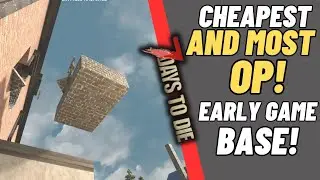 7 Days to Die: The Most Broken Starter Horde Base (SO Cheap!)