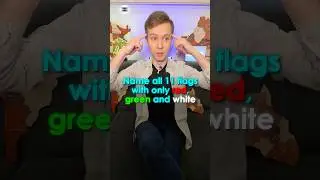 Name all 11 FLAGS with only RED, GREEN and WHITE