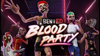 Ben and Ed: Blood Party и небольшой угар...