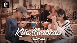 Kita Berbeda - Adesyah Official Music Video (Cinta Beda Agama)