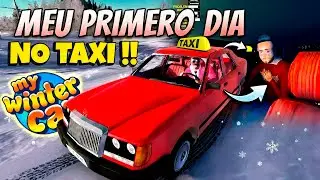 Nosso PRIMEIRO dia Trabalhando de TAXI 🚕 My Winter Car #04