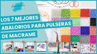 Los 7 mejores abalorios para pulseras de macrame