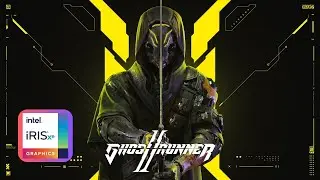 Ghostrunner 2 | Gameplay | Intel Core i5 1135g7 | Iris Xe Graphics