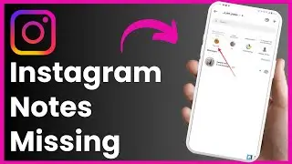 How To Fix Missing Instagram Notes ! [EASY STEPS]
