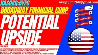 POTENTIAL UPSIDE : BYFC STOCK ANALYSIS | BROADWAY FINANCIAL STOCK