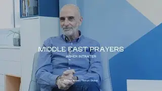 Middle East Prayers | Asher Intrater