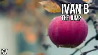 Ivan B - The Jump (feat. The Abstract)