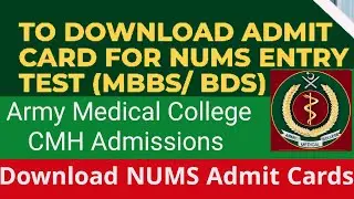 NUMS ADMIT CARDS/AMC Roll Number Slips/NUMS Latest News/NUMS Aggregate 2022/NUMS Carbon Copy/AMC/CMH