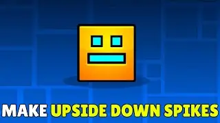 How To Rotate Objects In Geometry Dash 2.2 (2026) &ndash; Flip/Turn Blocks & Make Upside Down Spikes