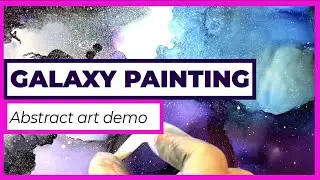 #22: Easy Steps to create a GALAXY PAINTING || Fluid Art Demo || Abstract Painting