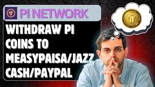 How to Withdraw Pi Coins in Easypaisa, JazzCash, and PayPal (Step-by-Step Guide)