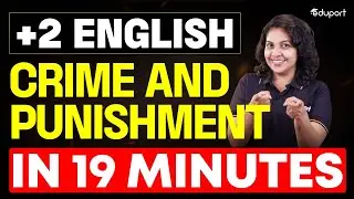 Crime and Punishment in 19 minutes | Unit 5 Chapter 3 | Eduport Plus Two