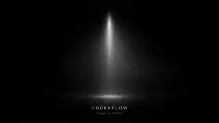 UNDERFLOW &ndash; Negative Space | Hypnotic Deep Atmospheric House