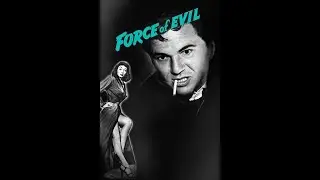 Force Of Evil (1948) - Full Movie