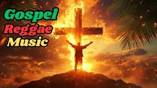 Truth in the Fire – Gospel Reggae Collection