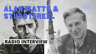 Studs Terkel Interviews Alan Watts