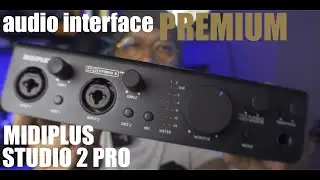 audio interface review, studio 2 pro, midiplus studio 2 pro