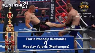 SENSHI 21: +95 kg, Florin Ivanoaie (Romania) vs Miroslav Vujovic (Montenegro) | KWU Full Contact