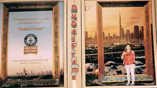 Dubai Frame l itsMe Tiffany