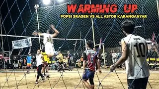 WARMING UP‼️ POPSI SRAGEN VS ALL ASTOR KARANGANYAR