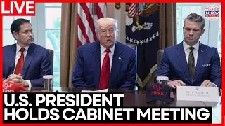 TRUMP CABINET MEETING LIVE | President Trump Addresses Top Officials at The White House | World News