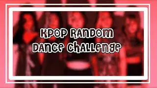 KPOP RANDOM DANCE CHALLENGE