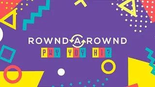 Rownd a Rownd Pwy Ydy Hi?
