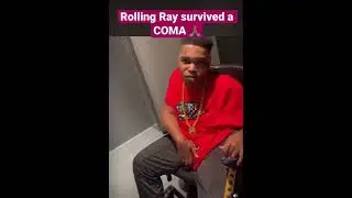 Rolling Ray survived a coma 🙏🏾