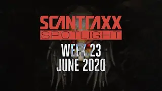 Scantraxx Spotlight | Week 23 June 2020 (Official Audio Mix)
