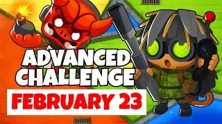 BTD6 Advanced Challenge | No Need To Micro | February 23, 2022