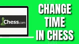 How To Change Time Chess com (Latest)