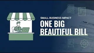 How the One Big Beautiful Bill Affects Small Business Owners