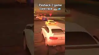 #game#payback 2 game care race 🚗 #movie