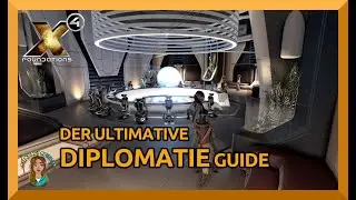 Der ULTIMATIVE DIPLOMATIE Guide | X4 Foundations | GUIDE TUTORIAL Info