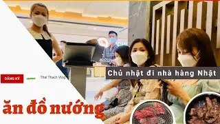 Chủ Nhật Đi Nh&agrave; H&agrave;ng Nhật | Sumo BBQ || Thai Thach Vlog