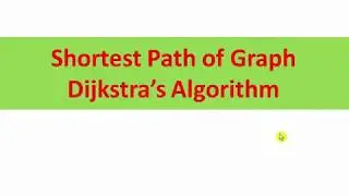 Shortest Path Dijkstra's Algorithm