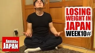 How to Lose Weight in Japan - #Week 10 *Finale*
