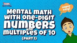 Mental Math with Tens: 1-Digit Numbers & Multiples of 10 | Super Easy #elementarymath #maths