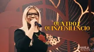 Mar&iacute;lia Mendon&ccedil;a - Quatro e Quinze / Sil&ecirc;ncio (Live Serenata)