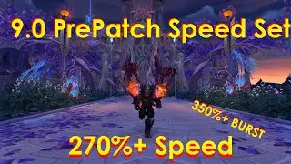 WoW 9.0 PrePatch INSANE Speed Set (Level 50)