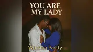 Winston Paddy - You Are My Lady (2 Time Riddim)