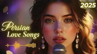 Golden Echoes of Her Voice &ndash; Emotional Persian Love Songs