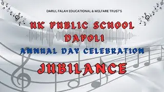 JUBILANCE || ANNUAL DAY CELEBRATION || UK PUBLIC SCHOOL DAPOLI 2025