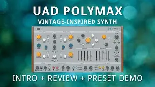 Universal Audio - PolyMAX Synth - Intro + Review