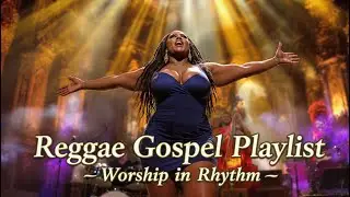 Gospel Reggae | Reggae Gospel Songs Inspired by Here I Am to Worship and Good News Peaceful