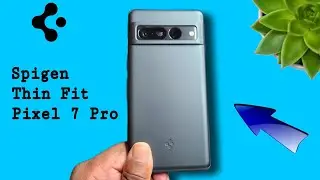 Google Pixel 7 Pro Spigen Thin Fit | Minimal but PROTECTIVE!