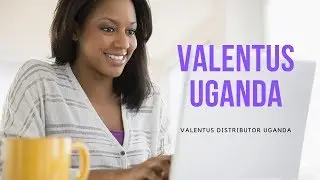 Valentus Uganda Valentus Africa Distributor New MLM Uganda 2019-2020