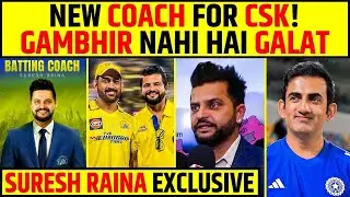 NEW COACH FOR CSK! GAUTAM GAMBHIR NAHI HAI GALAT | SURESH RAINA EXCLUSIVE #sureshraina #indvssa